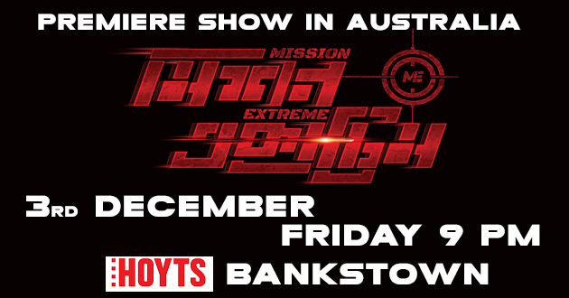 Mission Extreme Premiere Show-3rd Dec Friday 9 PM